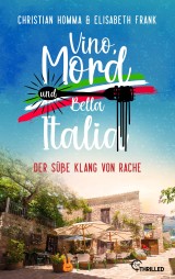 Vino, Mord und Bella Italia! Folge 6: Der süße Klang von Rache