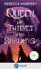 Queen of Thieves and Shadows