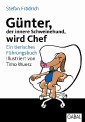 Günter, der innere Schweinehund, wird Chef