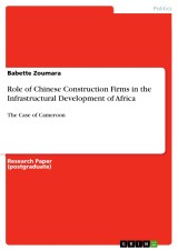 Role of Chinese Construction Firms in the Infrastructural Development of Africa