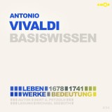 Antonio Vivaldi (1678-1741) - Leben, Werk, Bedeutung - Basiswissen