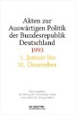 Akten zur Auswärtigen Politik der Bundesrepublik Deutschland 1993