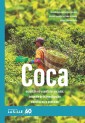 Coca, expectativas y conflictos sociales