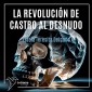 La revolución de Castro al desnudo