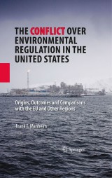 The Conflict Over Environmental Regulation in the United States