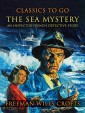 The Sea Mystery, An Inspector French Detective Story
