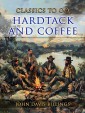 Hardtack And Coffee