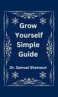 Grow Yourself Simple Guide