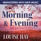 Morning and Evening Meditations�Remastered with New Music