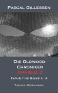 Die Oldwood-Chroniken Omnibus 2