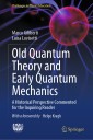 Old Quantum Theory and Early Quantum Mechanics