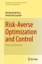 Risk-Averse Optimization and Control