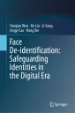Face De-identification: Safeguarding Identities in the Digital Era