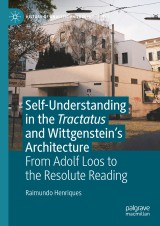 Self-understanding in the Tractatus and Wittgenstein's Architecture