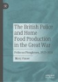 The British Police and Home Food Production in the Great War