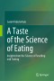 A Taste of the Science of Eating