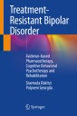 Treatment-Resistant Bipolar Disorder