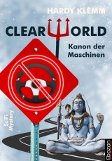 CLEARWORLD - Kanon der Maschinen