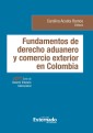 Fundamentos de derecho aduanero y comercio exterior en Colombia