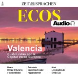 Spanisch lernen Audio - Valencia - Vier Routen durch Europas Grüne Hauptstadt
