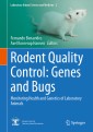 Rodent Quality Control: Genes and Bugs