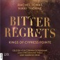 Kings of Cypress Pointe - Bitter Regrets