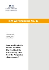 Greenwashing in the Fashion Industry - The Flipside of the Sustainability Trend from the Perspective of Generation Z