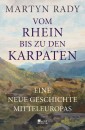 Vom Rhein bis zu den Karpaten