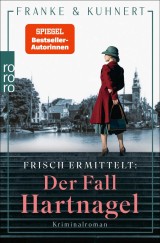 Frisch ermittelt: Der Fall Hartnagel