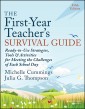 The First-Year Teacher's Survival Guide