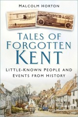 Tales of Forgotten Kent