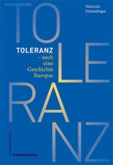 Toleranz - auch eine Geschichte Europas