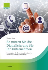 So nutzen Sie die Digitalisierung für Ihr Unternehmen