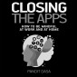 Closing the Apps