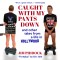 Caught with My Pants Down and Other Tales from a Life in Hollywood