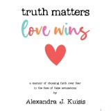 Truth Matters, Love Wins