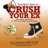 You Don't Have to Crush Your Ex
