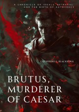 Brutus, Murderer of Caesar