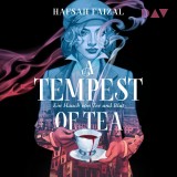 A Tempest of Tea. Ein Hauch von Tee und Blut