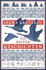 Selma Lagerlöf, Die besten Geschichten