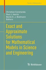 Exact and Approximate Solutions for Mathematical Models in Science and Engineering