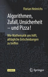 Algorithmen, Zufall, Unsicherheit - und Pizza!