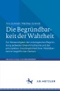 Die Begründbarkeit der Wahrheit