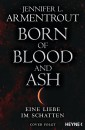 Born of Blood and Ash - Eine Liebe im Schatten