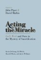 Acting the Miracle