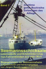Seemannsschicksale 1 - Begegnungen im Seemannsheim