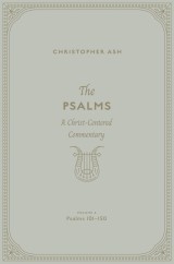 The Psalms (Volume 4, Psalms 101-150)