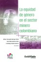 La equidad de género en el sector minero colombiano