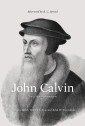 John Calvin (Afterword by R. C. Sproul)