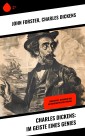 Charles Dickens: Im Geiste eines Genies